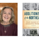 Author talk: Abolitionists of the Northeast